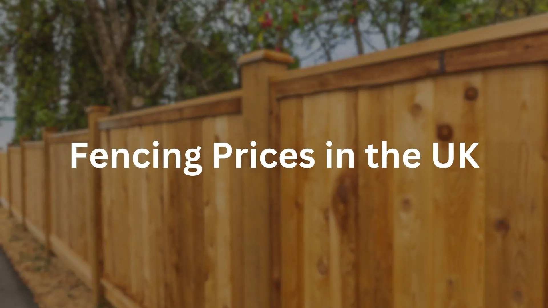Fencing Prices in the UK