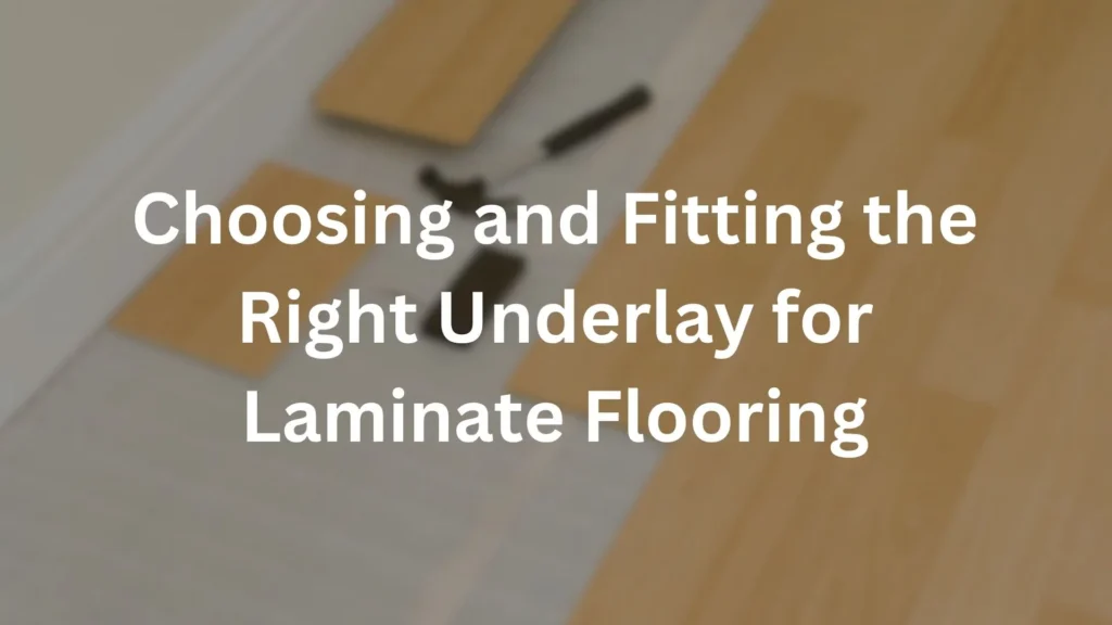 Underlay for Laminate Flooring